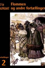 Flommen og andre fortællinger af Guy de Maupassant