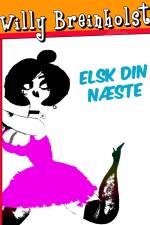 Elsk din næste af Willy Breinholst