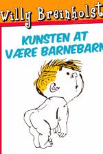 Kunsten at være barnebarn af Willy Breinholst
