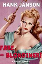 Fare - blondiner! af Hank Janson