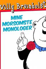 Mine morsomste monologer af Willy Breinholst