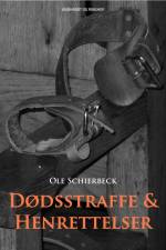 Dødsstraffe og henrettelser af Ole Schierbeck