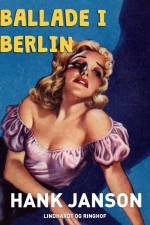 Ballade i Berlin af Hank Janson