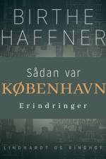 Sådan var København af Birthe Haffner