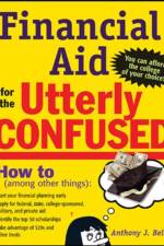 Financial Aid for the Utterly Confused af Anthony Bellia