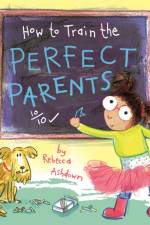 How to Train the Perfect Parents