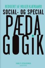 Social- og specialpædagogik af Holger Kjærgaard