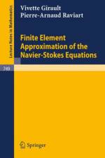 Finite Element Approximation of the Navier-Stokes Equations af Vivette Girault