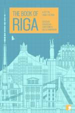The Book of Riga af Dace Ruksane