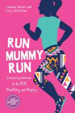 Run Mummy Run af Leanne Davies