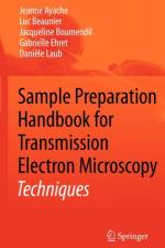 Sample Preparation Handbook for Transmission Electron Microscopy af Jeanne Ayache