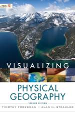 Visualizing Physical Geography af Timothy Foresman