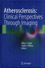 Atherosclerosis:  Clinical Perspectives Through Imaging af Todd C. Villines