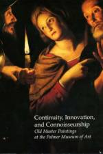 Continuity, Innovation, and Connoisseurship
