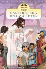 The Easter Story for Children