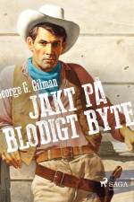 Jakt på blodigt byte af George G. Gilman