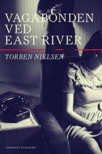 Vagabonden ved East River af Torben Nielsen