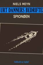 Kurt Danners bedrifter: Spionøen af Niels Meyn