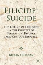 Filicide-Suicide af K. O'Hagan