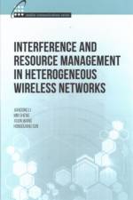 Interference and Resource Management in Heterogeneous Wireless Networks af Jiandong Li