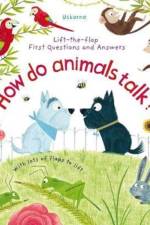 First Questions and Answers: How Do Animals Talk? af Katie Daynes