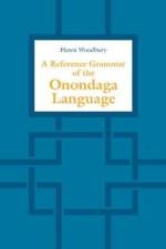 A Reference Grammar of the Onondaga Language af Hanni Woodbury