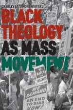 Black Theology as Mass Movement