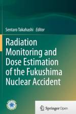 Radiation Monitoring and Dose Estimation of the Fukushima Nuclear Accident