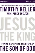 Jesus the King Study Guide