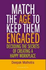 Match The Age To Keep Them Engaged af Dr Deepak Malhotra