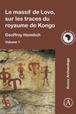 Le massif de Lovo, sur les traces du royaume de Kongo af Geoffroy Heimlich