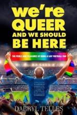 We're Queer And We Should Be Here af Darryl Telles