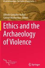 Ethics and the Archaeology of Violence