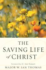 The Saving Life of Christ af Major W. Ian Thomas