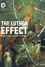 The Luther Effect af Stiftung Deutsches Historisches Museum