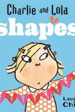 Charlie and Lola: Shapes af Lauren Child
