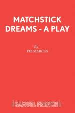 Matchstick Dreams af Fiz Marcus