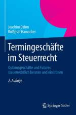 Termingeschafte Im Steuerrecht af Rolfjosef Hamacher