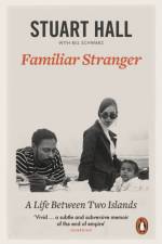 Familiar Stranger af Stuart Hall