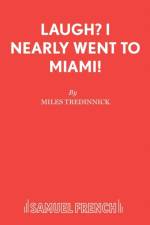 Laugh? I Nearly Went to Miami! af Miles Tredinnick
