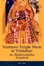 Vaishnava Temple Music in Vrindaban af Guy L Beck
