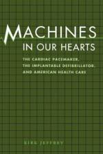 Machines in Our Hearts af Kirk Jeffrey