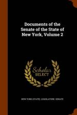 Documents of the Senate of the State of New York, Volume 2