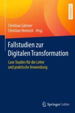Fallstudien zur Digitalen Transformation