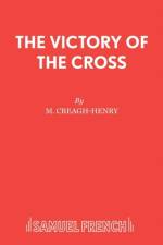Victory of the Cross af M.Creagh- Henry