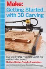 Getting Started with 3D Carving af Zach Kaplan