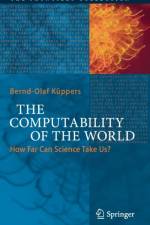 The Computability of the World af Bernd-Olaf Kuppers