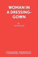 Woman in a Dressing Gown af Ted Willis