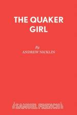 The Quaker Girl af Andrew Nicklin
