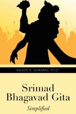 Srimad Bhagavad Gita af Ashok K. Sharma